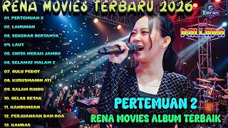 NEW PALLAPA - RENA MOVIES TERBARU 2026 | Full Album Pertemuan 2 Dangdut Koplo Terbaik