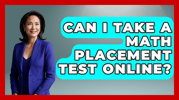Can I Take A Math Placement Test Online? - Aspiring Teacher Guide