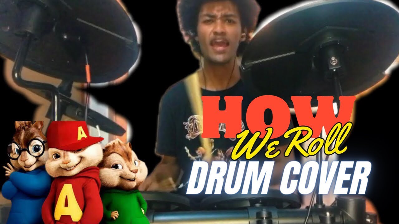 How We Roll - Alvin And The Chipmunks [Drum Cover] | Will Drummer - YouTube