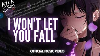 I Won't Let You Fall (A Message For You) - Ayla Chan