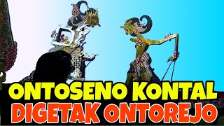 Werkudoro karo ontoseno kontal kaprapal digetak ontorejo