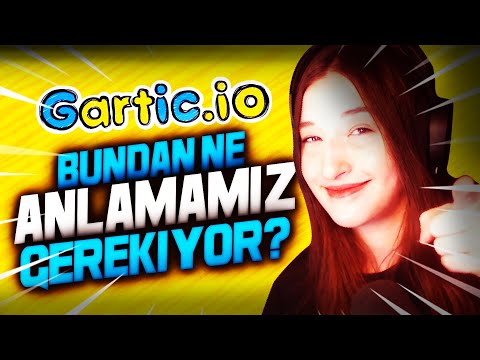 BUNDAN NE ANLAMAMIZ GEREKİYOR? | GARTIC IO