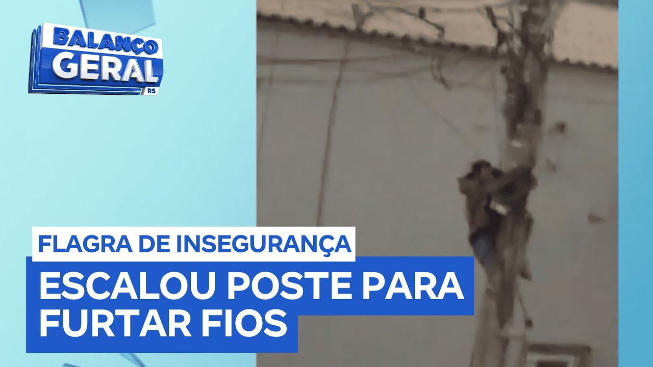Homem é flagrado furtando fios de cabos elétricos em poste de Sapucaia do Sul (RS)