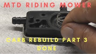 MTD Riding Mower Carb Rebuild Part 3-DONE