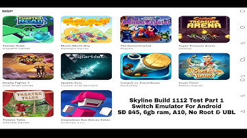 Skyline Build 1112 Test Part 1 | Switch Emulator For Android | SD 845, 6gb ram, A10, No Root & UBL