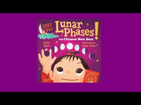 Baby Loves Lunar Phases on Chinese New Year | Lunar New Year Read Aloud | Kids Read Aloud Books