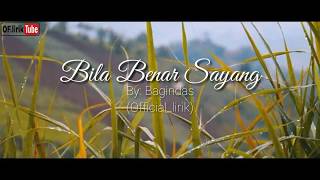 Bagindas - Bila Benar Sayang (lirik)