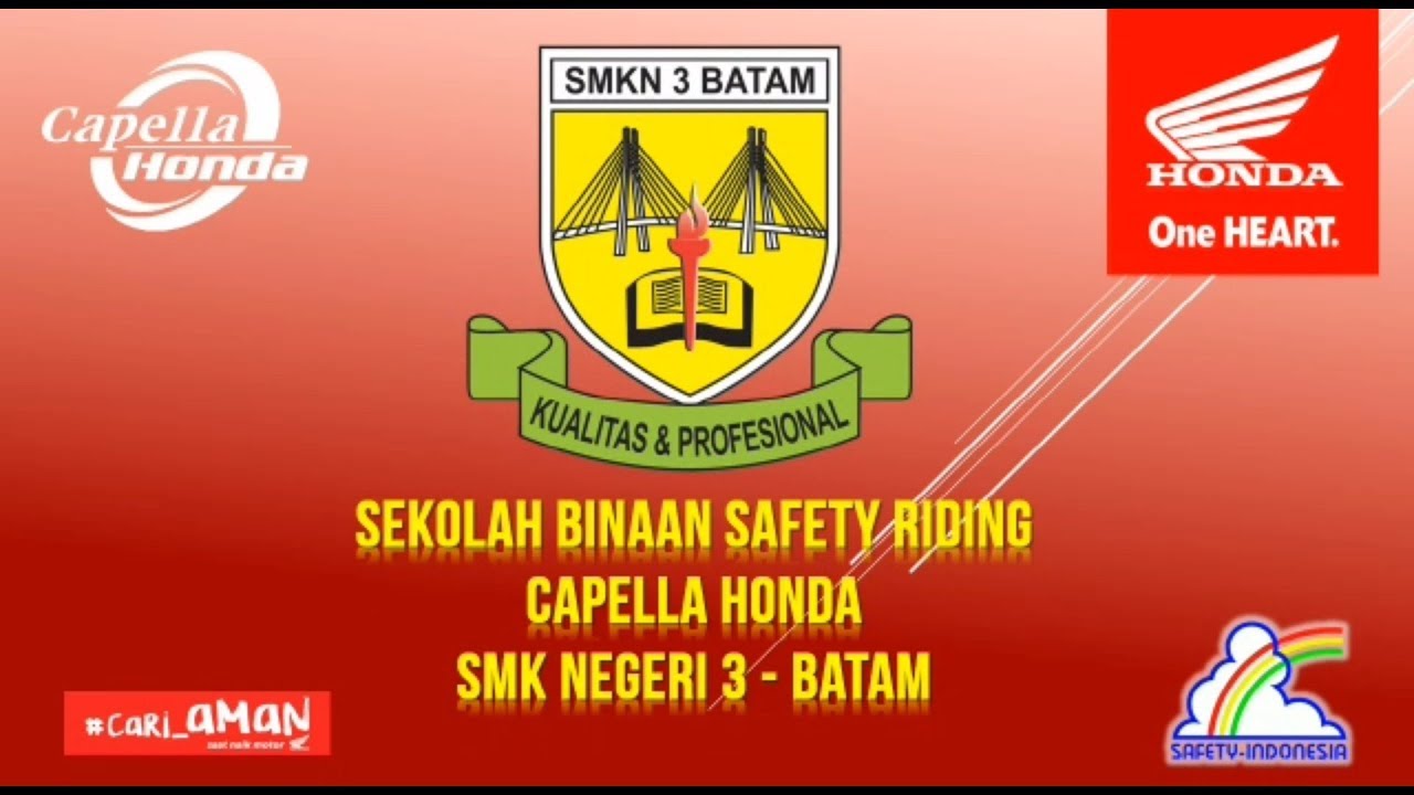 SEKOLAH BINAAN SAFETY RIDING CAPELLA HONDA ll SMKN 3 BATAM