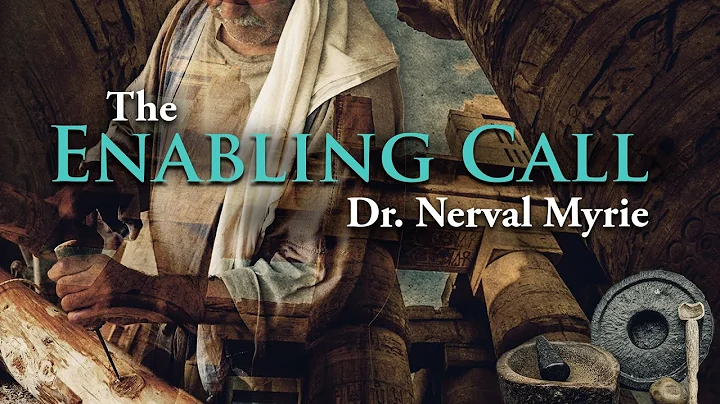The Enabling Call | Dr. Nerval Myrie | July 30, 2022