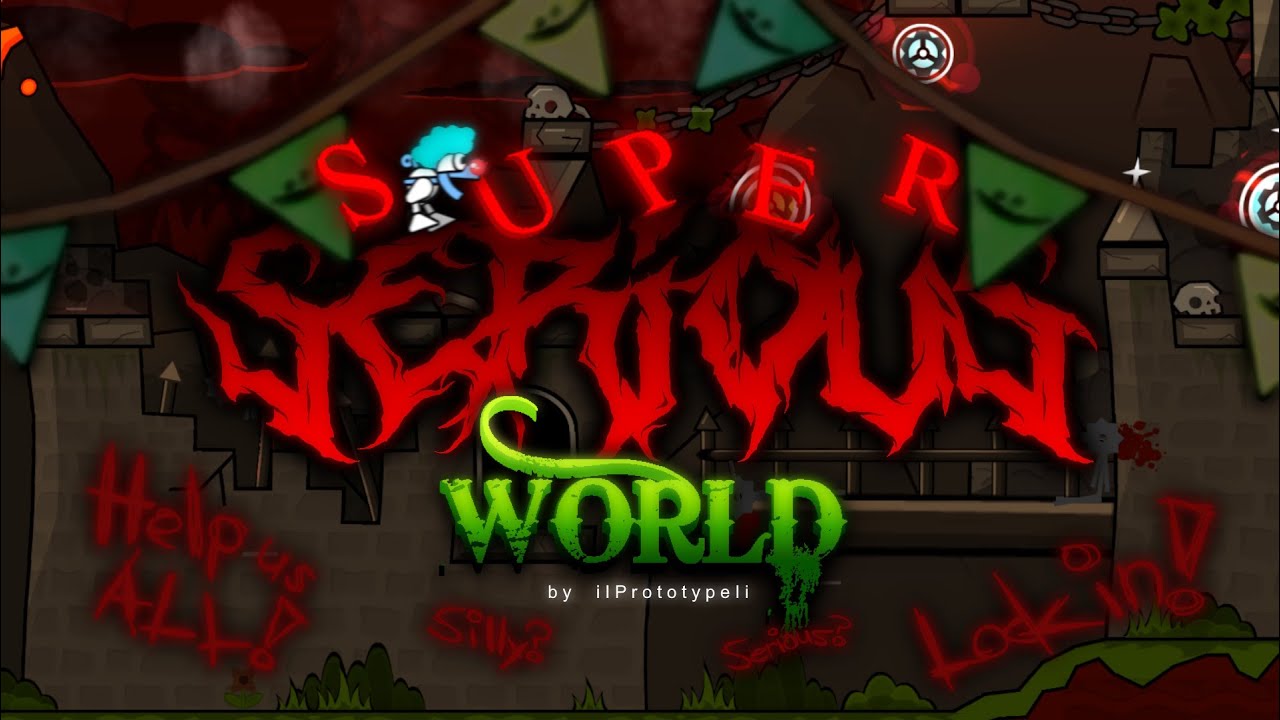 [FIRST CLOWN VICTOR] SUPER SERIOUS WORLD by iIPrototypeIi 100% | Geometry Dash