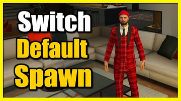 How to Switch Default Spawn Location in GTA 5 Online (Fast Travel)