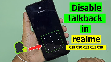 How to disable talkback in realme c11 c30 c35 c21
