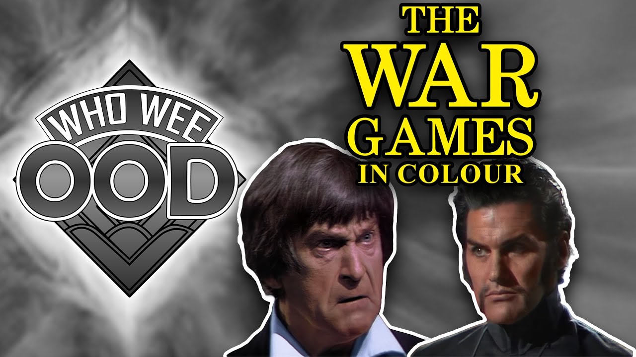 The War Games in Colour - Doctor Who REVIEW - Who Wee Ood #36