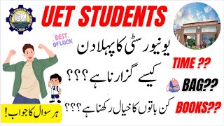 UET First Day Guide 2025 | Complete Tips for New Students | University Life at UET