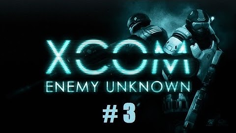 X-COM Ep3: Restart
