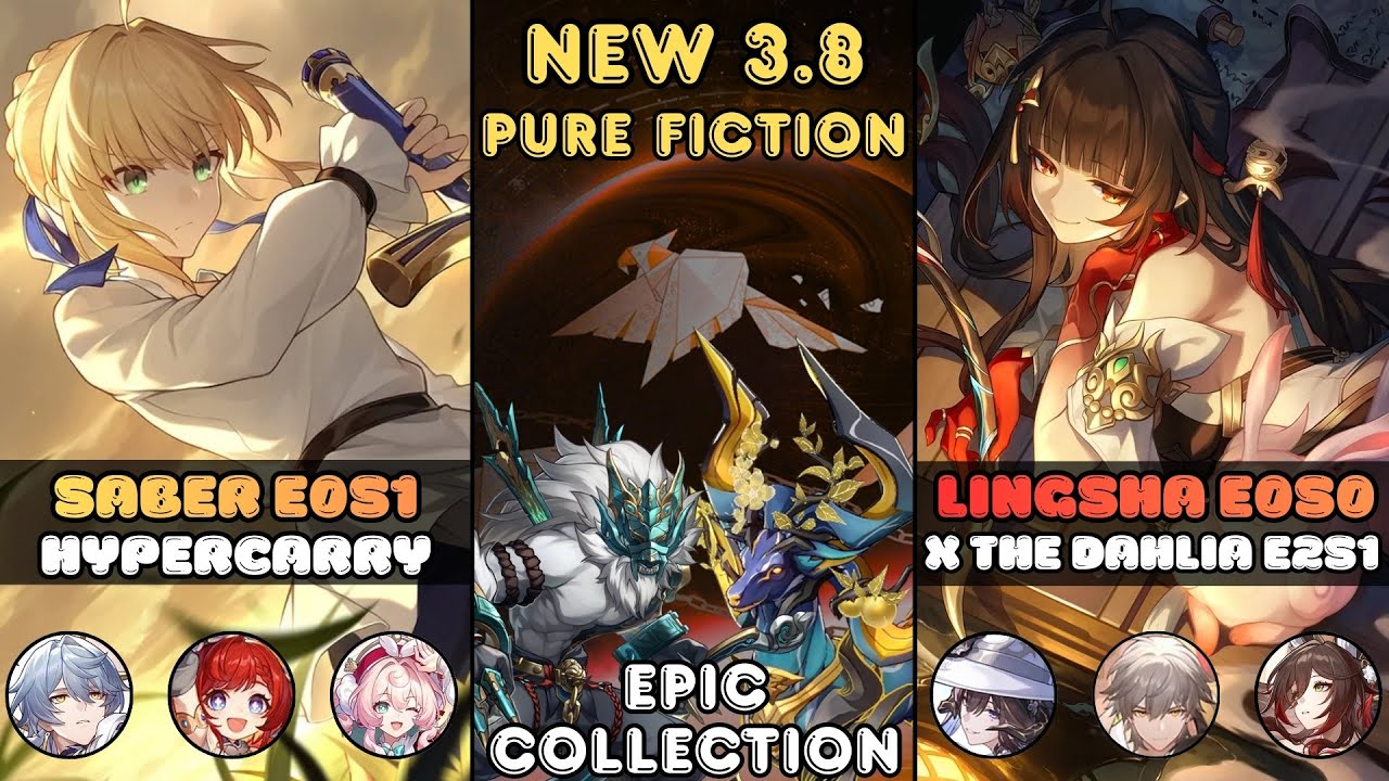 Saber E0S1 Hypercarry & Lingsha E0S0 x The Dahlia E2S1 | New Pure Fiction 3.8 | Hsr 3.8