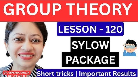 Sylow Package|| Normal subgroup, simple group, Hamiltonian group, p group, Sylow p subgroup