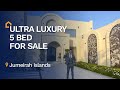 Ultra Luxury 5 BED Tour | Jumeirah Islands