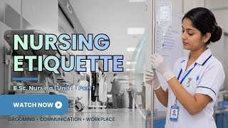 Etiquettes of Personal & Professional | B.Sc. Nursing Soft Skills – Unit 1 | Part 1 screenshot 4