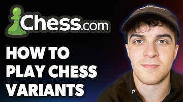 How to Play Chess Variants on chess.com [2025 Full Guide]