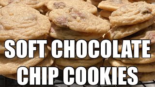 The BEST  SOFT Chocolate Chip Cookie Recipe