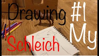 Drawing my Schleich (#1)