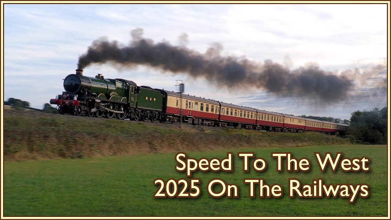Speed To The West: 2025 On the Railways