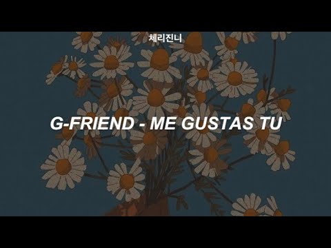 G-Friend (여자친구) - Me Gustas Tu (오늘부터 우리는) EASY LYRICS (쉽게 노래 가사)
