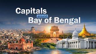 Beyond The Map Capitals Of The Bay Of Bengal Bay Of Bengal Post
