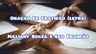 Oração de gratidão (letra) - Julliany Souza e Léo Brandão