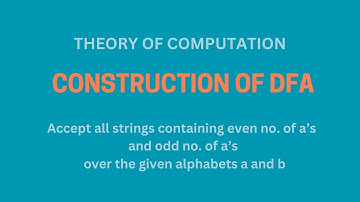 To Construct DFA Which Accepts Even and Odd Numbers of 