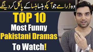 Top 10 Most Funny Pakistani Dramas 2025 | ARY DIGITAL | Har Pal Geo | Hum TV | MR NOMAN ALEEM