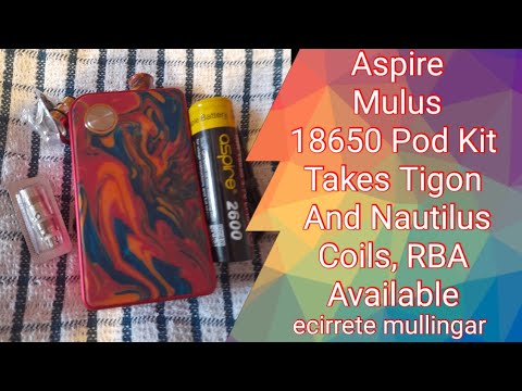 Aspire Mulus AIO. Nautilus and Tigon Coil. 18650