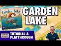 Garden Lake - Tutorial &amp; Playthrough