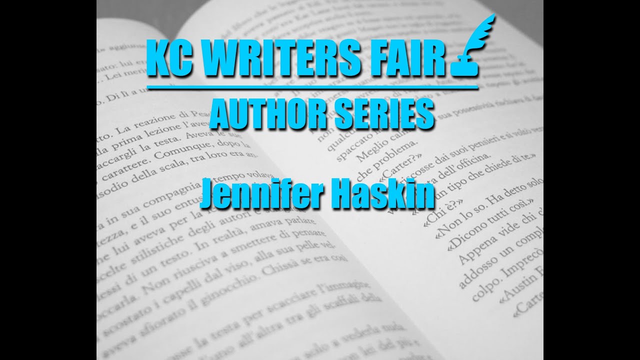 KC Writers Fair: Author Series - Jennifer Haskin