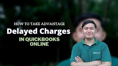 How to Use and Take Advantage Delayed Charge in QuickBooks Online