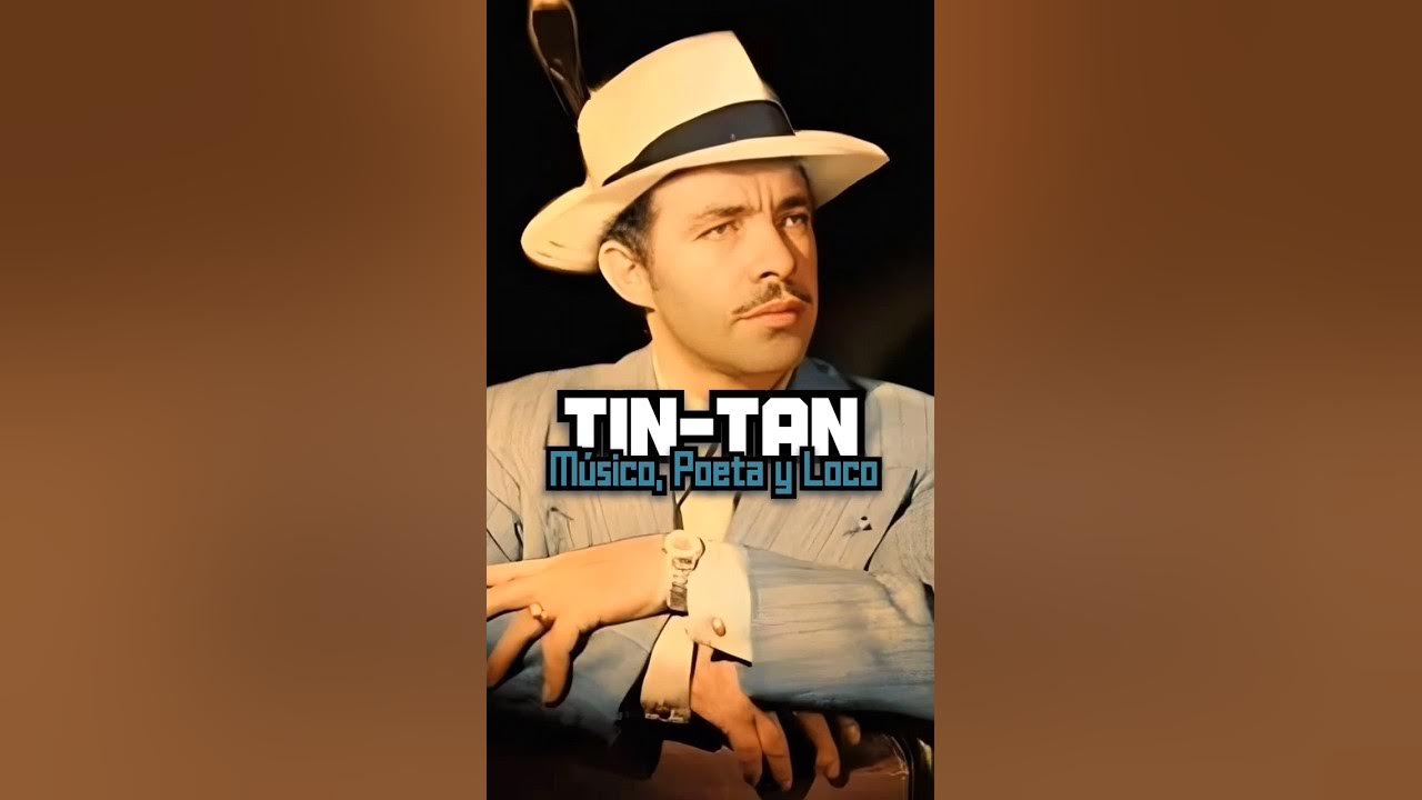 Tintan músico, poeta y loco Shorts CineDeOro Actores Leyendas TinTan YouTube