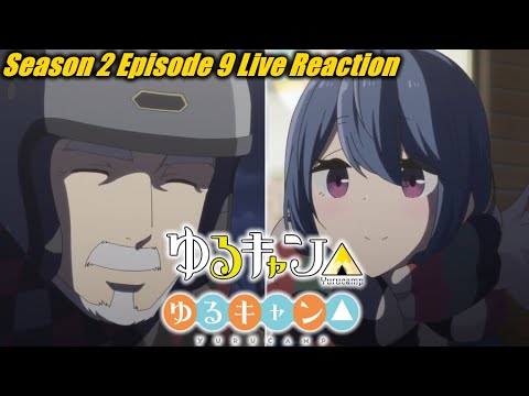 RIDING WITH GRAMPS. Yuru Camp△ Season 2 Episode 9 Live Reaction (ゆるキャン△)