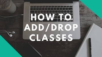 How to Add/Drop Classes