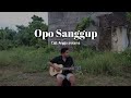 Opo sanggupangga pratama  cover akustik by yanuar