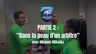 Dans la peau d'un arbitre : Mickael HADJADJ