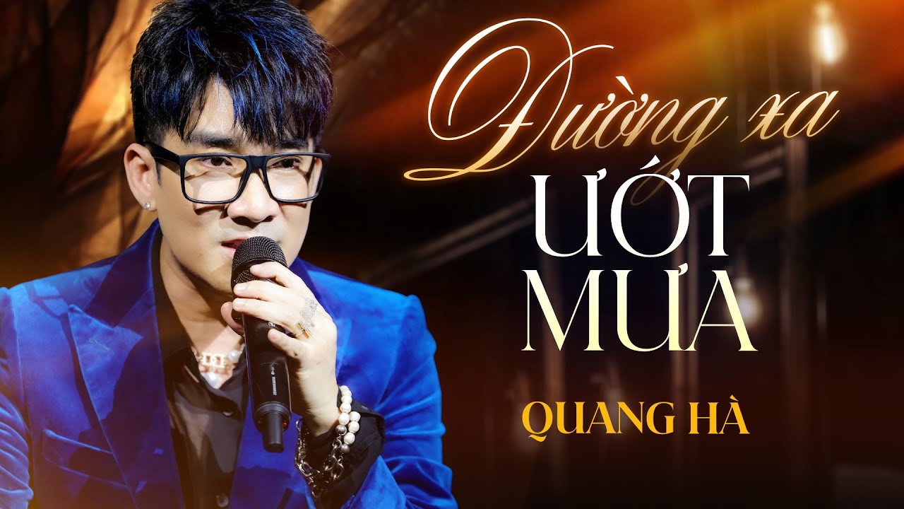 Đường Xa Ướt Mưa - Quang Hà