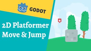 Godot 2D Platformer Move and Jump