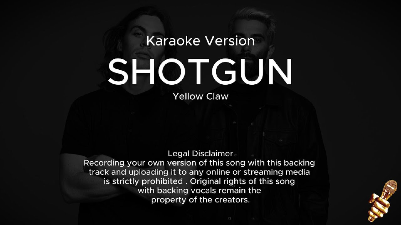 Yellow Claw - (Karaoke Version) Shotgun ft. Rochelle