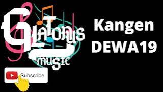 Kangen DEWA 19 Cover Egha De Latoya Lirik dan lagu