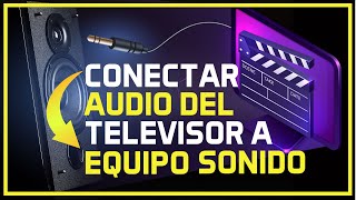Conectar AUDIO TV a EQUIPO DE SONIDO  SmarTV a Minicomponente