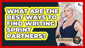 What Are The Best Ways To Find Writing Sprint Partners? - The Storytellers Room