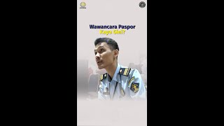 Imigrasi Sekepo ini? Lihat Proses Wawancara Paspor Yuk!