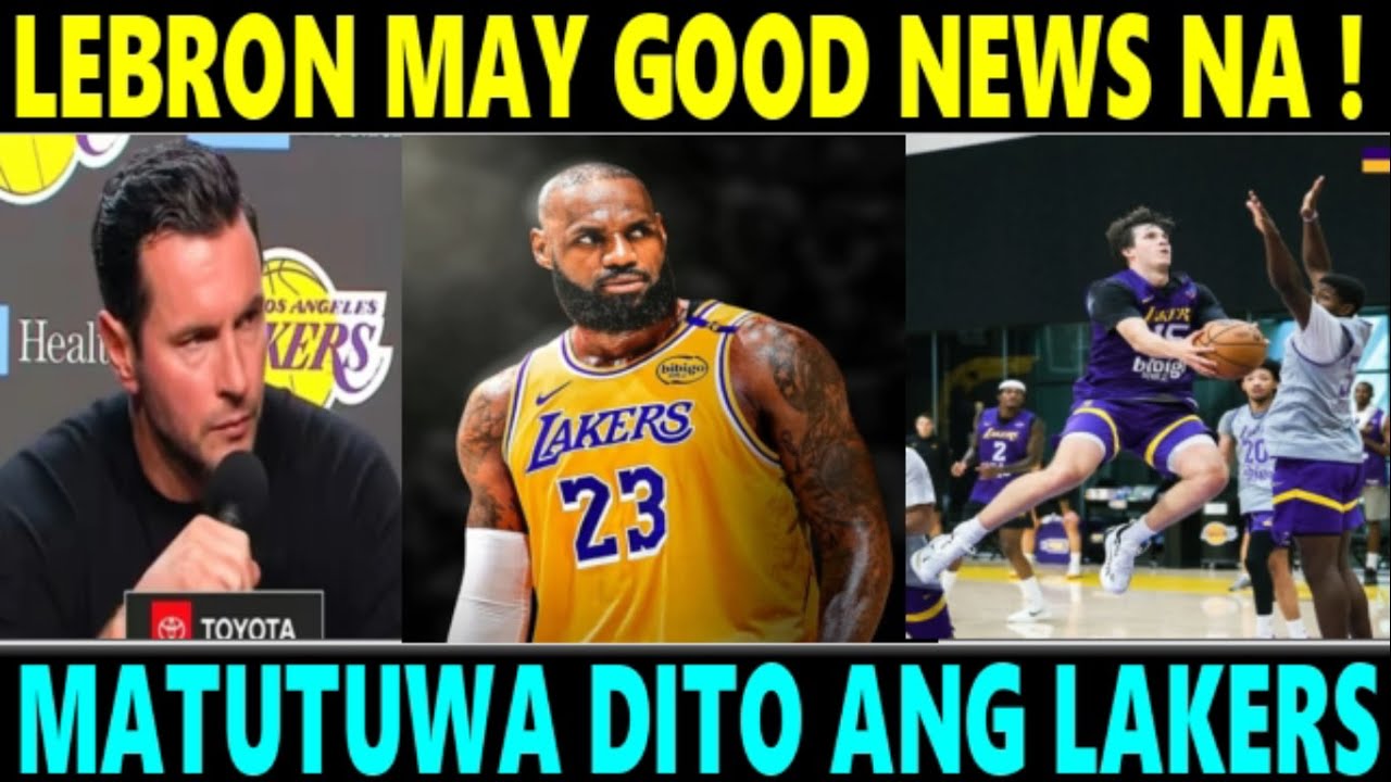 JUST IN: LeBron MAY GOOD NEWS NA sa LAKETS! MATUTUWA DITO ang LAKERS FABS
