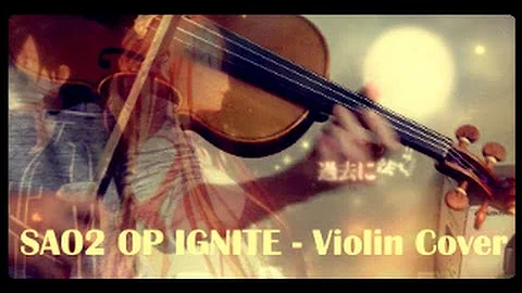 【Violin Cover】Sword Art Online II Opening - IGNITE【Umidori】